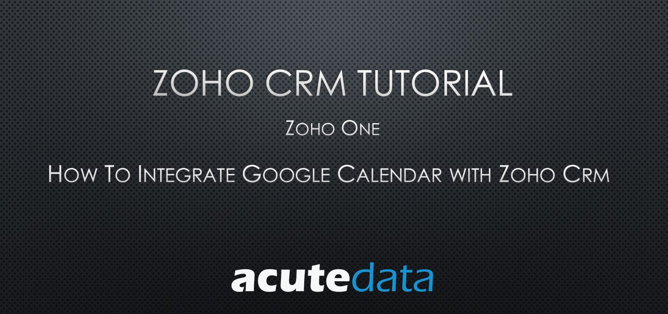 integrate google calendar with zoho crm video