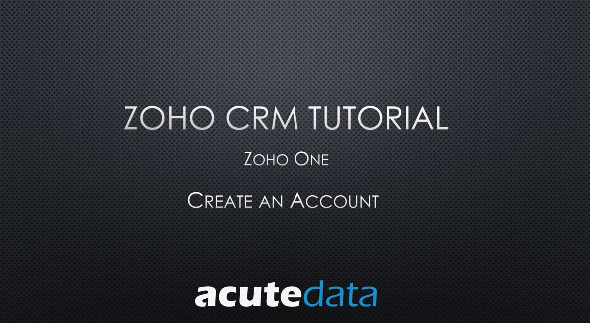 How to Create An Account in Zoho CRM